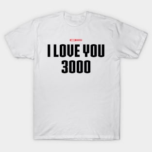 I Love You 3000 v2 (black) T-Shirt